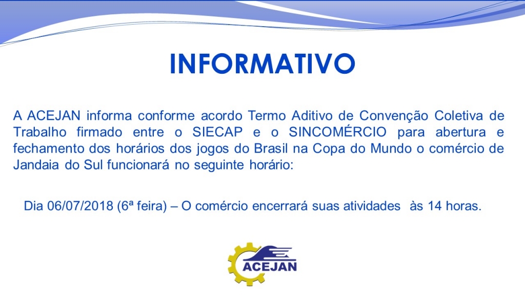 INFORMATIVO COMÉRCIO HORÁRIO JOGO DO BRASIL NA COPA DO MUNDO