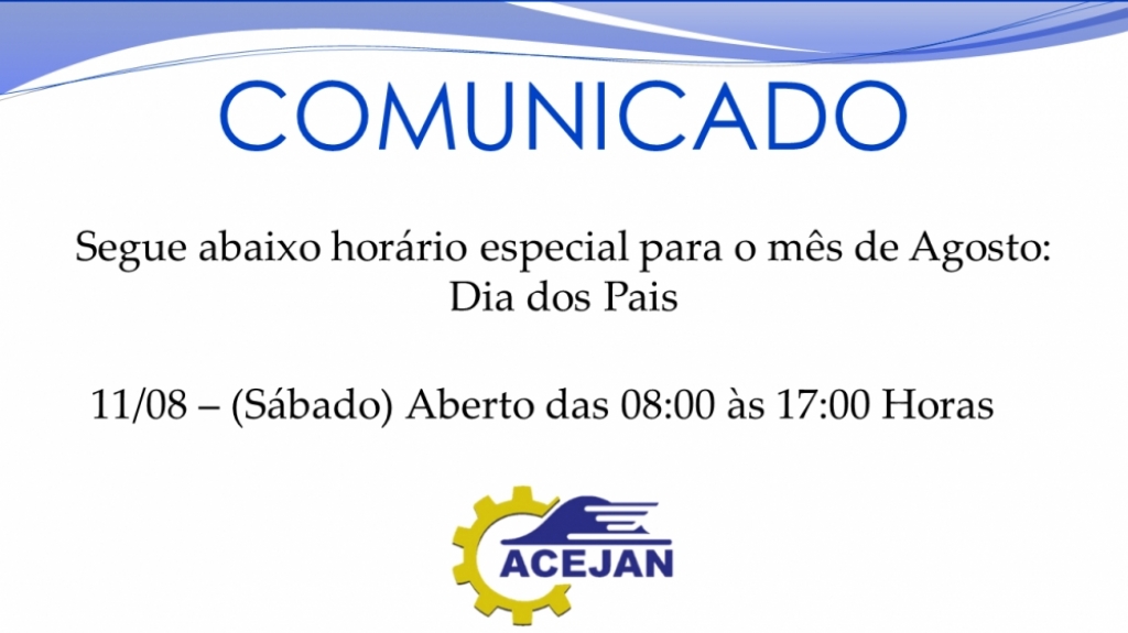 HORÁRIO ESPECIAL MÊS 08/2018 – DIA DOS PAIS