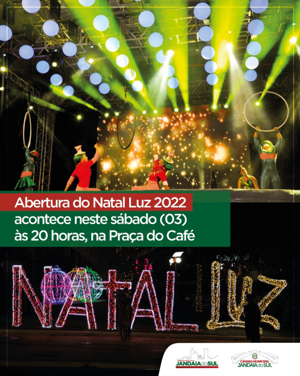 ABERTURA DO NATAL LUZ 2022 ACONTECERÁ NESTE SÁBADO DIA 03 DE DEZEMBRO NA PRAÇA DO CAFÉ