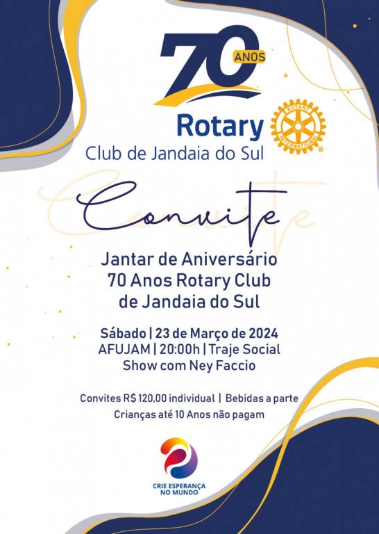 JANTAR DE ANIVERSÁRIO 70 ANOS DO ROTARY CLUB DE JANDAIA DO SUL