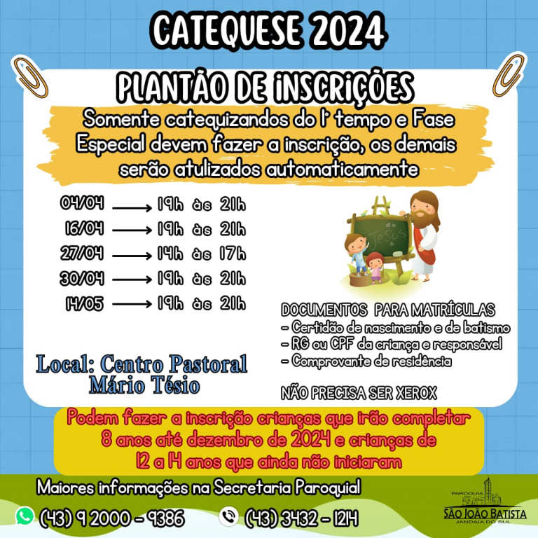 CATEQUESE 2024 – PLANTÃO DE INSCRIÇÕES