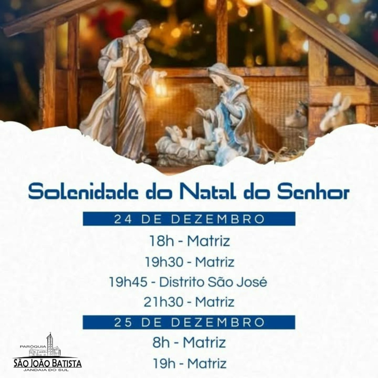 SOLENIDADE DO NATAL DO SENHOR PARÓQUIA SÃO JOÃO BATISTA